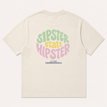 Lade das Bild in den Galerie-Viewer, T-Shirt Unisex "SIPSTER STATT HIPSTER"
