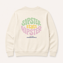 Lade das Bild in den Galerie-Viewer, Pullover Unisex "SIPSTER STATT HIPSTER"
